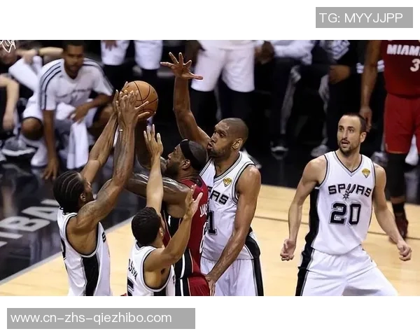 热火与马刺第四场激战回顾球员表现与战术分析全景解读